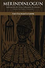 Imagen de la portada del libro Merindinlogun que tiene una portada de color marrón oscuro con letra blanca y una imagen de estilo africano dibujada en negro.