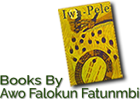 Image with the words Books By Awo Falokun Fatunmbi with the image of his book “Iwa Pele” which has a yellow and brown cover.